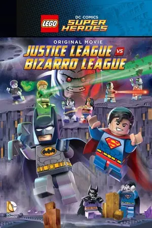 Lego DC Comics Super Heroes Justice League vs. Bizarro League (2015) เลโก้ แบทแม-300x450