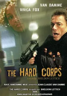The Hard Corps (2006) หน่วยชนนรกเฉพาะกิจ-300x450