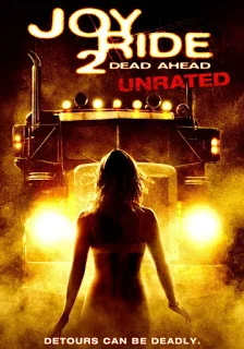 Joy Ride 2 Dead Ahead (2008) เกมหยอกหลอกไปเชือด ภาค 2