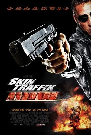 Skin Traffik โคตรนักฆ่ามหากาฬ (2015)